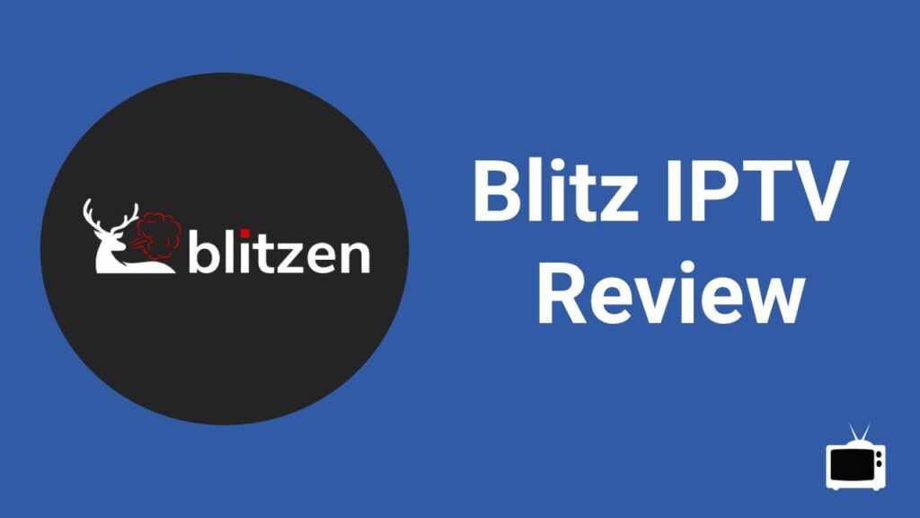 Blitz IPTV review