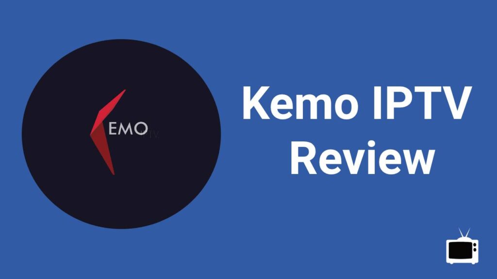 Kemo IPTV review